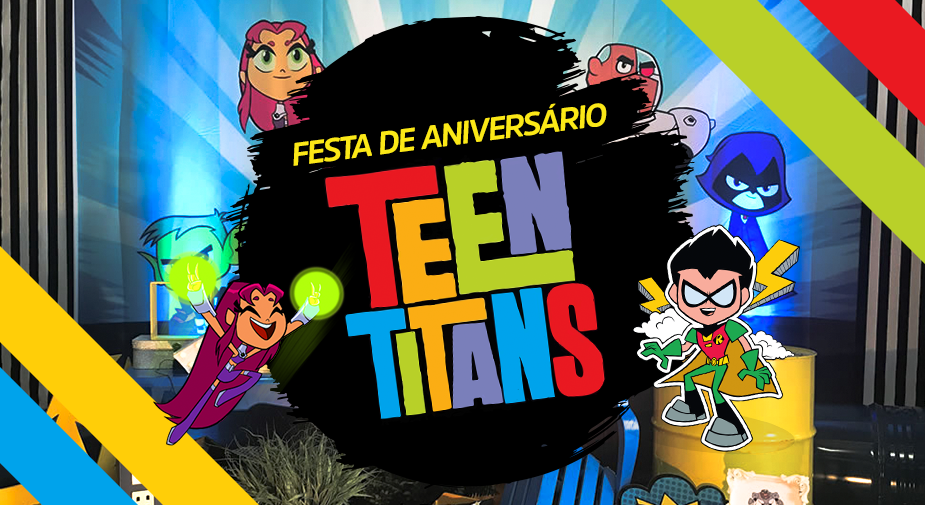 Festa de aniversário Teen Titans